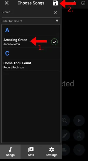 A sidebar titled 'Choose songs'. An arrow labelled '1.' points to a songs called 'Amazing Grace' by John Newton. There is a tick next to this song. An arrow labelled '2' points to a button with a save icon.