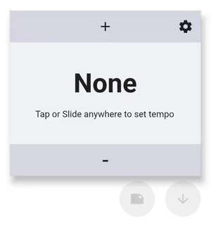 A popup with a plus and minus button, and the text 'None, Tap or Slide anywhere to set tempo'