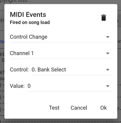 A popup titled 'MIDI Events, Fired on song load'. It has the settings 'Control Change', 'Channel 1' 'Control: 0. Bank Select', 'Value: 0'. At the bottom are the buttons 'Test', 'Cancel', 'Ok'.